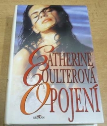 Catherine Coulterová - Opojení (2000)