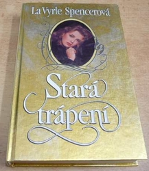 La Vyrle Spencerová - Stará trápení (1995)