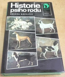Helena Kholová - Historie psího rodu (1987) ed. Delfín