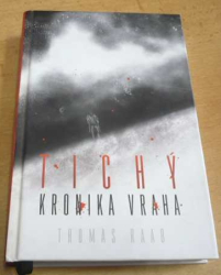 Thomas Raab - Tichý. Kronika vraha (2017) nová