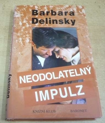 Barbara Delinsky - Neodolatelný impulz (1998) 