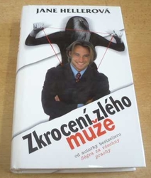 Jane Hellerová - Zkrocení zlého muže (2002)