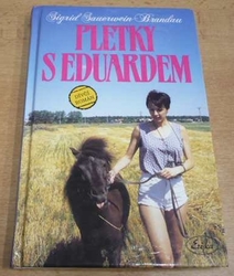 Sigrid Sauerwein-Brandau - Pletky s Eduardem. Dívčí román (1995) 