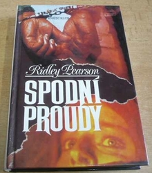 Ridley Pearson - Spodní proudy (1994) 