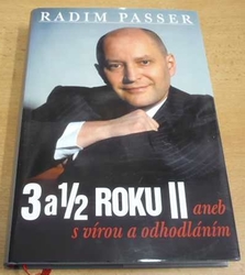 Radim Passer - 3 a 1/2 Roku II aneb s vírou a odhodláním (2007) nová 