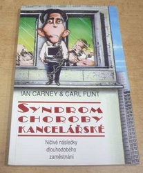 Ian Carney - Syndrom choroby kancelářské (1996)