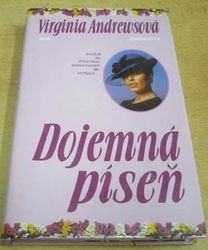 Virginia Andrewsová - Dojemná píseň (1999) Série. Logan Family 2