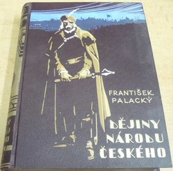 František Palacký - Dějiny národu českého sv. V. (1931)