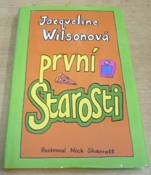  Jacqueline Wilsonová - První starosti (2011)