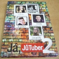 Martin Rota - Já, JůTuber 2 (2016) Série. Já, Jůtuber 2