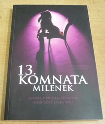 Tomáš Kristl - 13. komnata milenek. Nevěra v přímém přenosu aneb když láska bolí (2012) nová