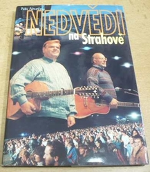 Petr Novotný - Nedvědi na Strahově (2001)