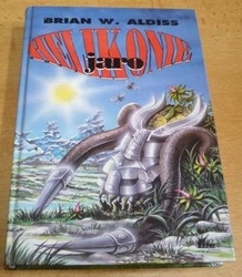 Brian W. Aldiss - Helikonie - Jaro (1992) nová