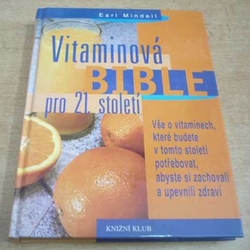 Earl Mindell - Vitaminová bible pro 21.století (2000)