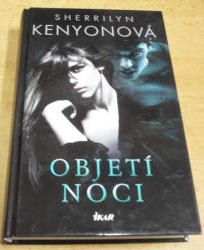 Sherrilyn Kenyonová - Objetí noci (2014) Série. Noční dravec 2