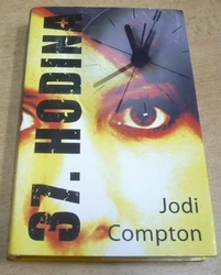 Jodi Compton - 37. hodina (2005)
