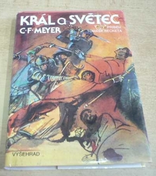 Conrad Ferdinand Meyer - Král a světec. Příběh Tomáše Becketa (1994)