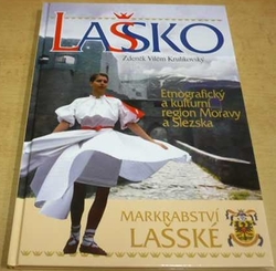Zdeněk Vilém Krulikovský - Lašsko. Etnografický a kulturní region Moravy a Slezska (2007)