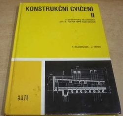 František Rambousek - Konstrukční cvičení II. z pozemního stavitelství pro 3. ročník SPŠ stavebních (1989)