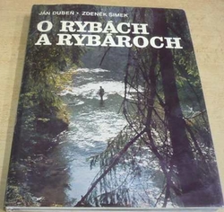 Ján Dubeň - O rybách a rybároch (1985) slovensky