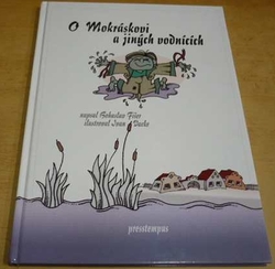 Bohuslav Fišer - O Mokráskovi a jiných vodnících (2004)