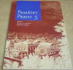 Přemysl Veverka - Památky Prahy 5 – stavby, sochy a plastiky, pamětní desky (2006)