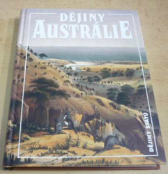 Stuart MacIntyre - Dějiny Austrálie (Dějiny států) 2013