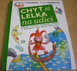 Jindřiška Ptáčková - Chyť si lelka na udici (2008)