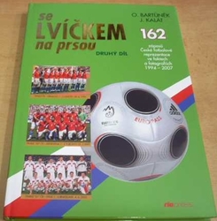 O. Bartůněk - Se lvíčkem na prsou. Druhý díl. 162. (2007) - kopie