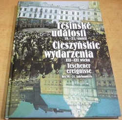 Těšínské události 19. - 21. století (2010) dvojjazyčná CZ, PL