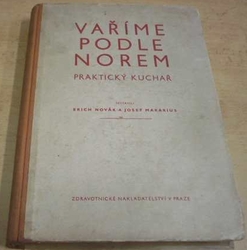 Erich Novák - Vaříme podle norem (1952)