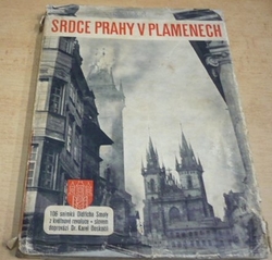 Karel Doskočil - Srdce Prahy v plamenech (1946)