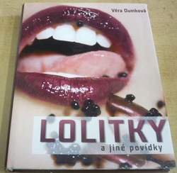 Věra Dumková - Lolitky a jiné povídky (2009)