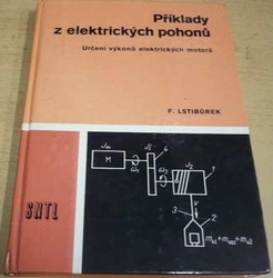 František Lstibůrek - Příklady z elektrických pohonů (1983)