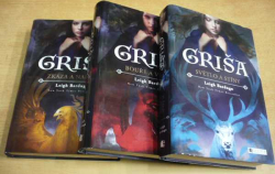 Leigh Bardugo - Griša 1-3 Světlo a stíny, Bouře a vzdor, Zkáza a naděje (2017-2018)