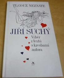 Jiří Suchý - Ty, co už neznáte (1997)