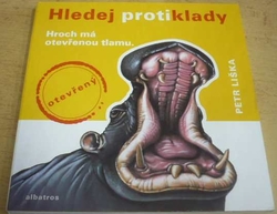 Petr Liška - Hledej protikady (2004) leporelo
