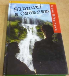 Ivona Březinová - Blbnutí s Oscarem (2011)