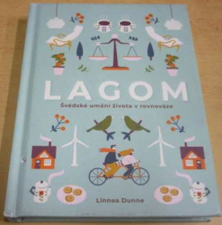 Linnea Dunne - Lagom: Švédské umění života v rovnováze (2019)