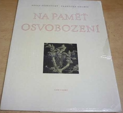 Adolf Zábranský - Na paměť osvobození - Kartóny a studie. Verše F. Hrubína (1960)