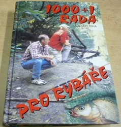 Jaromír Říha - 1000+1 rada pro rybáře (2000)