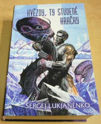 Sergej Lukjaněnko - Hvězdy, ty studené hračky (2006)
