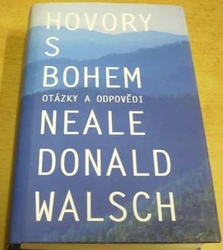 Neale Donald Walsch - Hovory s Bohem otázky a odpovědi - Pracovní kniha (2017)