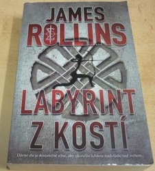 James Rollins - Labyrint z kostí (2018)