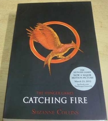 Suzanne Collins - The Hunger Games. Catching Fire (2011) anglicky