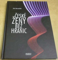 Jiří Boudník - České ženy bez hranic (2013)