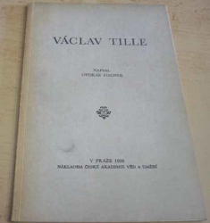 Otokar Fischer - Václav Tille (1938)
