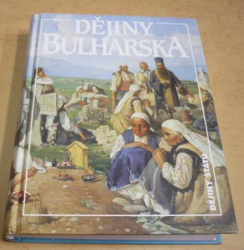Jan Rychlík - Dějiny Bulharska (Dějiny států) 2002