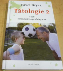 Pavel Brycz - Tátologie 2 (2012)