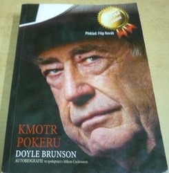 Doyle Brunson - Kmotr Pokeru (2010)